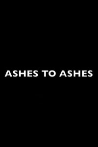 Ashes to Ashes (2018)
