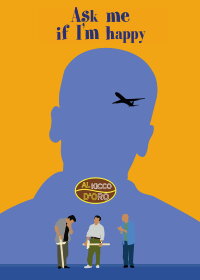 Ask Me If I Am Happy (2000)