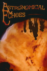 Astronomical Echoes (2024)