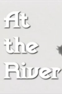 At the River (2006)
