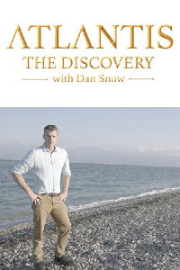 Atlantis: The Discovery with Dan Snow (2024)