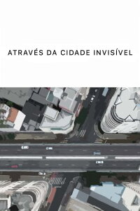 Através Da Cidade Invisível (2022)