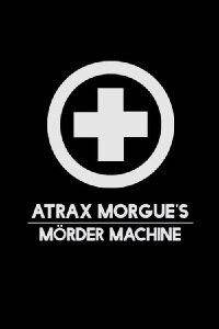 Atrax Morgue's Mörder Machine (2016)