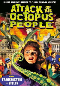 Attack Of The Octopus People (2010)