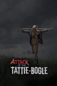 Attack of the Tattie-Bogle (2017)