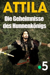 Attila – Die Geheimnisse des Hunnenkönigs (2020)