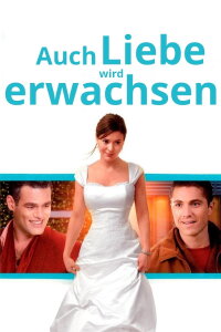 Auch Liebe wird erwachsen (2010)