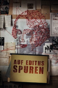 Auf Ediths Spuren (2016)