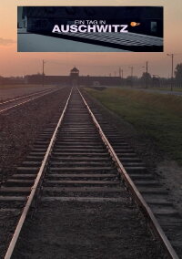Auschwitz - One Day (2020)