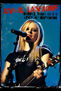 Avril Lavigne: Bonez Tour 2005 Live at Budokan (2005)