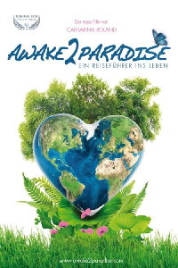 AWAKE 2 PARADISE - Ein Reiseführer ins Leben (2018)
