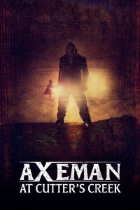 Axeman at Cutter's Creek (2013)