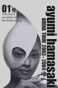 Ayumi Hamasaki Arena Tour 2003-2004 A (2004)