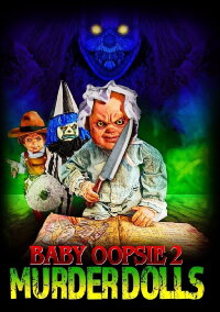 Baby Oopsie: Murder Dolls (2022)