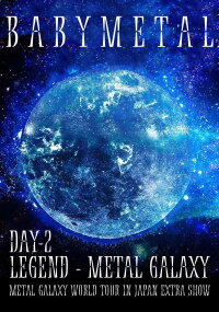 BABYMETAL - LEGEND - METAL GALAXY (Day 1&2) (2020)