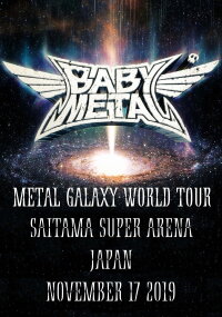 BABYMETAL - METAL GALAXY WORLD TOUR in JAPAN (2019)