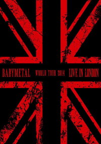 BABYMETAL WORLD TOUR 2014 - Live in London - The Forum (2014)