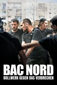 Bac Nord – Bollwerk gegen das Verbrechen (2021)