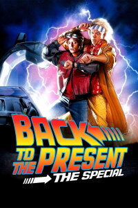 Back To The Present – Die Zukunft ist jetzt! (2015)