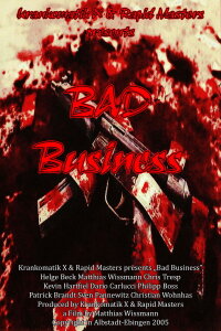 Bad Buisness (2005)