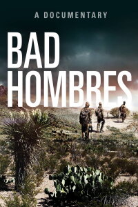 Bad Hombres (2017)