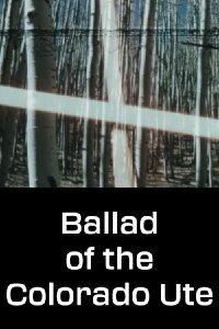 Ballad of the Colorado Ute (1961)