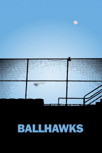 Ballhawks (2010)
