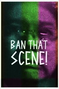 Ban That Scene! (2012)