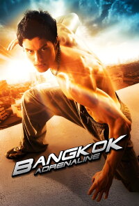Bangkok Adrenalin (2009)