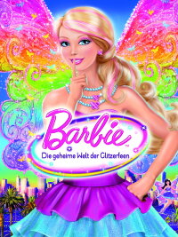 Barbie - Die geheime Welt der Glitzerfeen (2011)