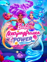 Barbie: Meerjungfrauen Power (2022)