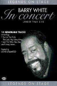 Barry White: In Concert - Larger than Life (2004)
