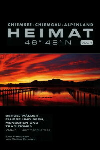 BAYERN - HEIMAT 46° 48° N - Chiemsee, Chiemgau, Alpenland (2014)
