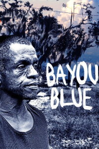 Bayou Blue (2011)