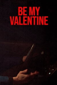 Be My Valentine (2023)
