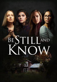 Be Still And Know (2019)