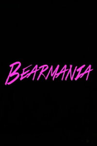 Bearmania (2014)