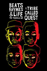 Beats Rhymes & Life: The Travels of A Tribe Called Quest (2011)