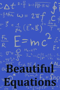 Beautiful Equations (2010)