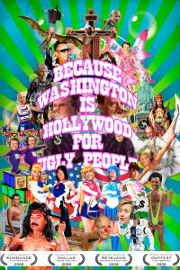 Because Washington is Hollywood for Ugly People (2008)
