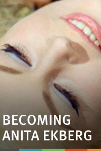Becoming Anita Ekberg (2014)
