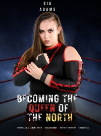Becoming The Queen of the North (2022)
