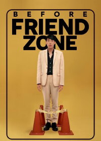 Before Friend Zone (2019)