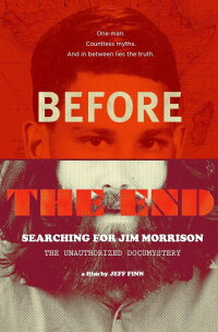 Before the End: Searching for Jim Morrison (2025)