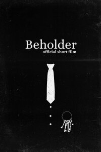 BEHOLDER. Official Short Film (2019)