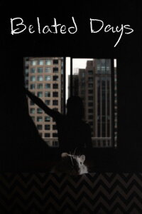 Belated Days (2020)