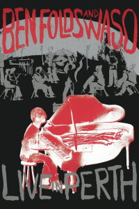 Ben Folds and Waso Live in Perth (2005)