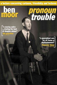 Ben Moor: Pronoun Trouble (2018)