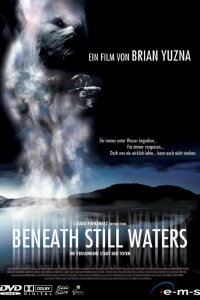Beneath Still Waters (2005)