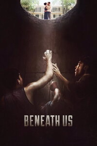 Beneath Us (2020)